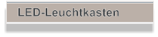LED-Leuchtkasten
