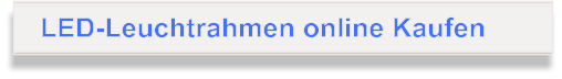 LED-Leuchtrahmen online Kaufen